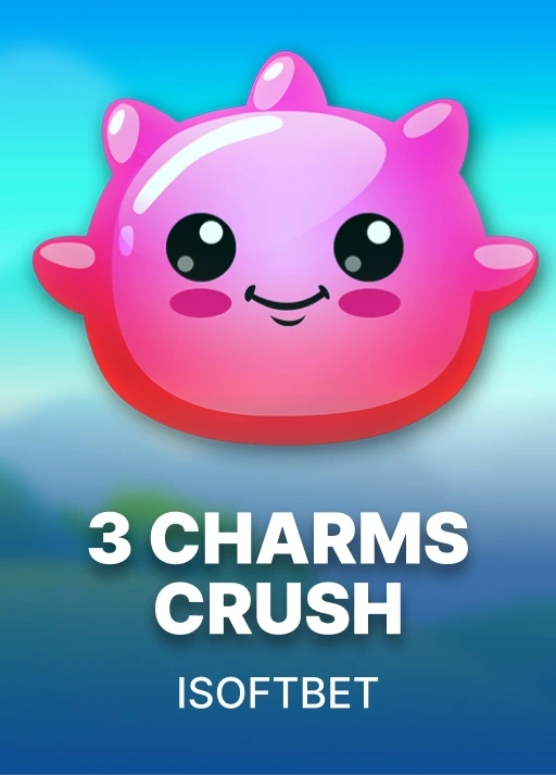 3 Charms Crush