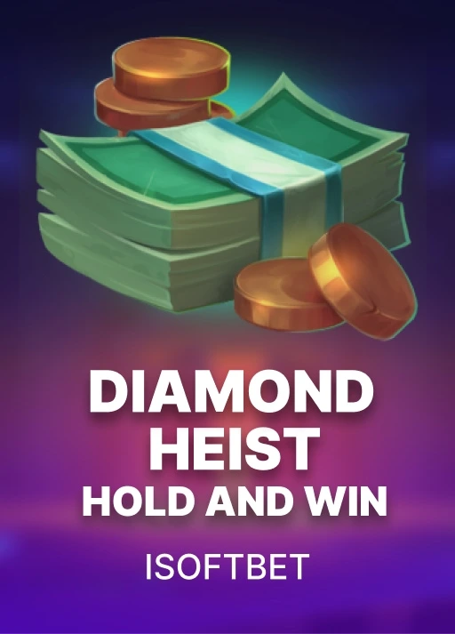 Diamond Heist Hold & Win