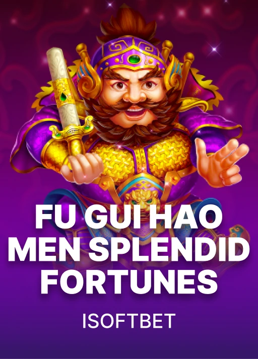 image Fu Gui Hao Men Splendid Fortunes