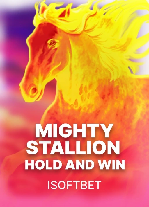 Mighty Stallion Hold & Win