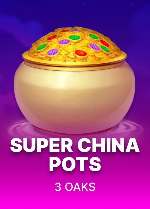 Super China Pots