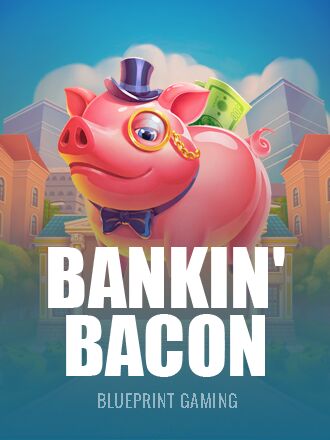 image Bankin' Bacon