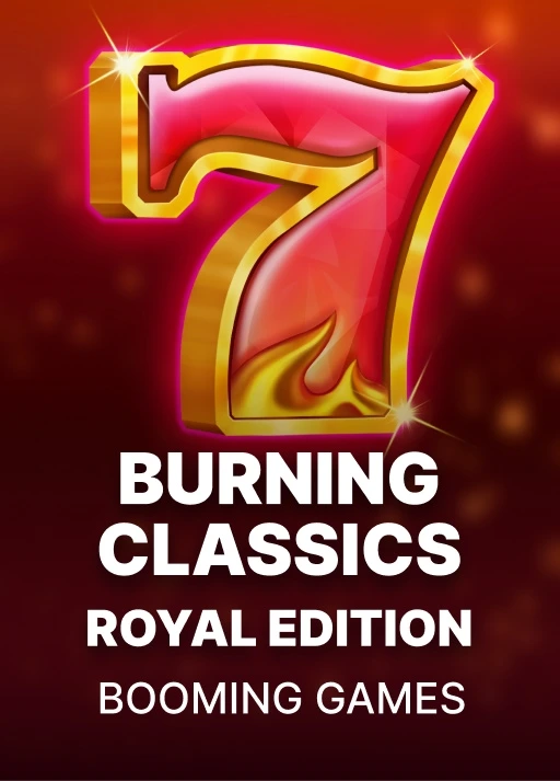 Burning Classics  Royal Edition