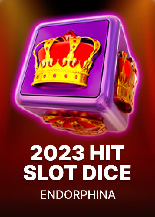 2023 Hit Slot dice