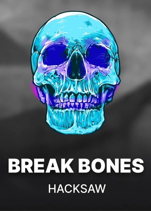 Break Bones