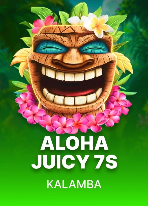 Aloha Juicy 7s