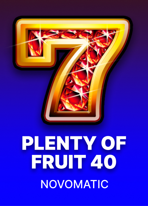 Plenty of Fruit 40