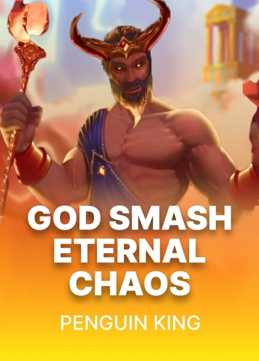 God Smash: Eternal Chaos