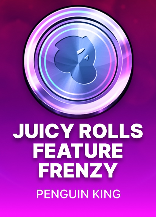Juicy Rolls: Feature Frenzy