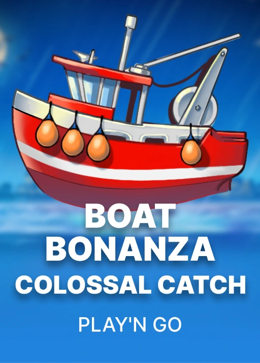 Boat Bonanza Colossal Catch