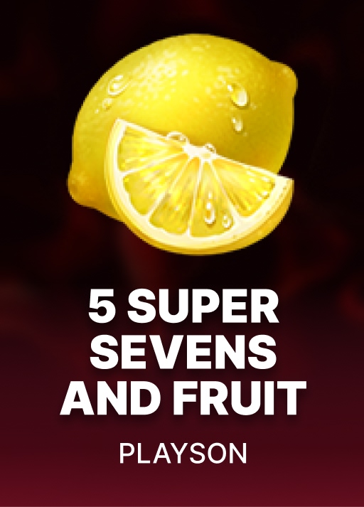 Playson 5 Super Sevens and Fruits