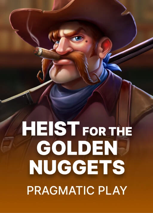 금덩이 강도 [Heist for the Golden Nuggets]