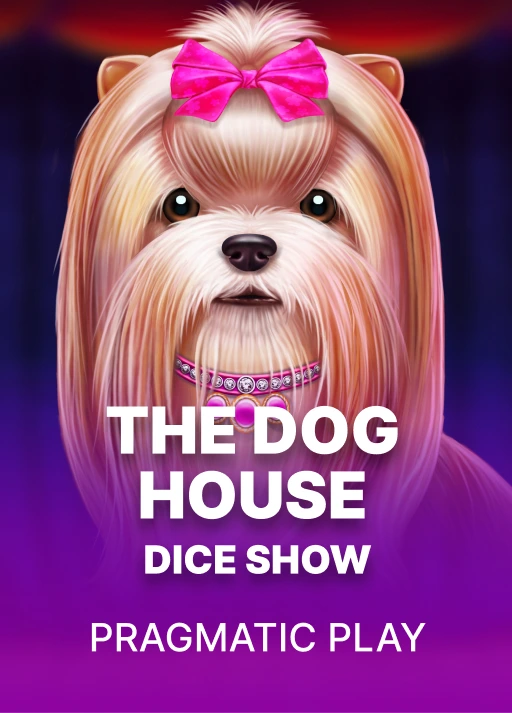 더 도그 하우스 주사위 쇼 [The Dog House Dice Show]