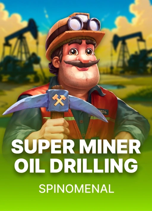 Super Miner - Oil Drilling
