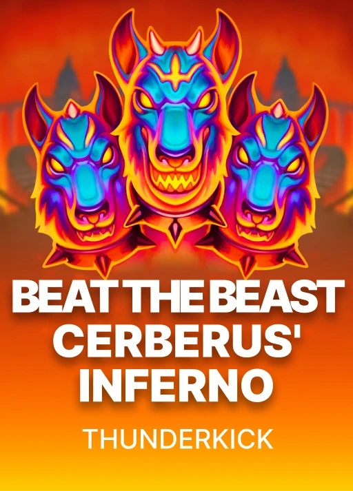 Beat the Beast: Cerberus Inferno