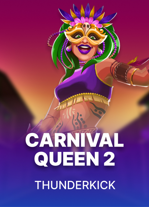 [썬더킥] Thunderkick Carnival Queen 2