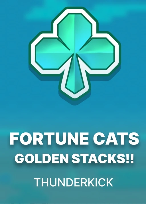 [썬더킥] Thunderkick <span class="na-bar"></span> Fortune Cats Golden Stacks