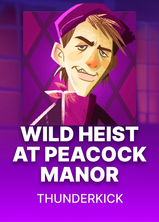 Wild Heist at Peacock Manor